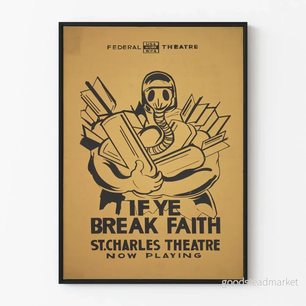 Vintageaffisch Federalteatern USA If Ye Break Faith