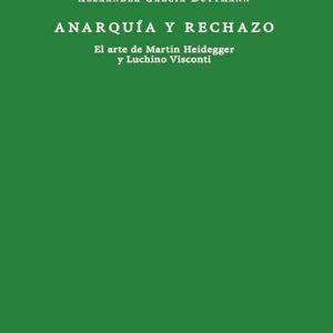 ANARQUIA Y RECHAZO 9788412670905 ANARQUIA Y RECHAZO 9788412670905